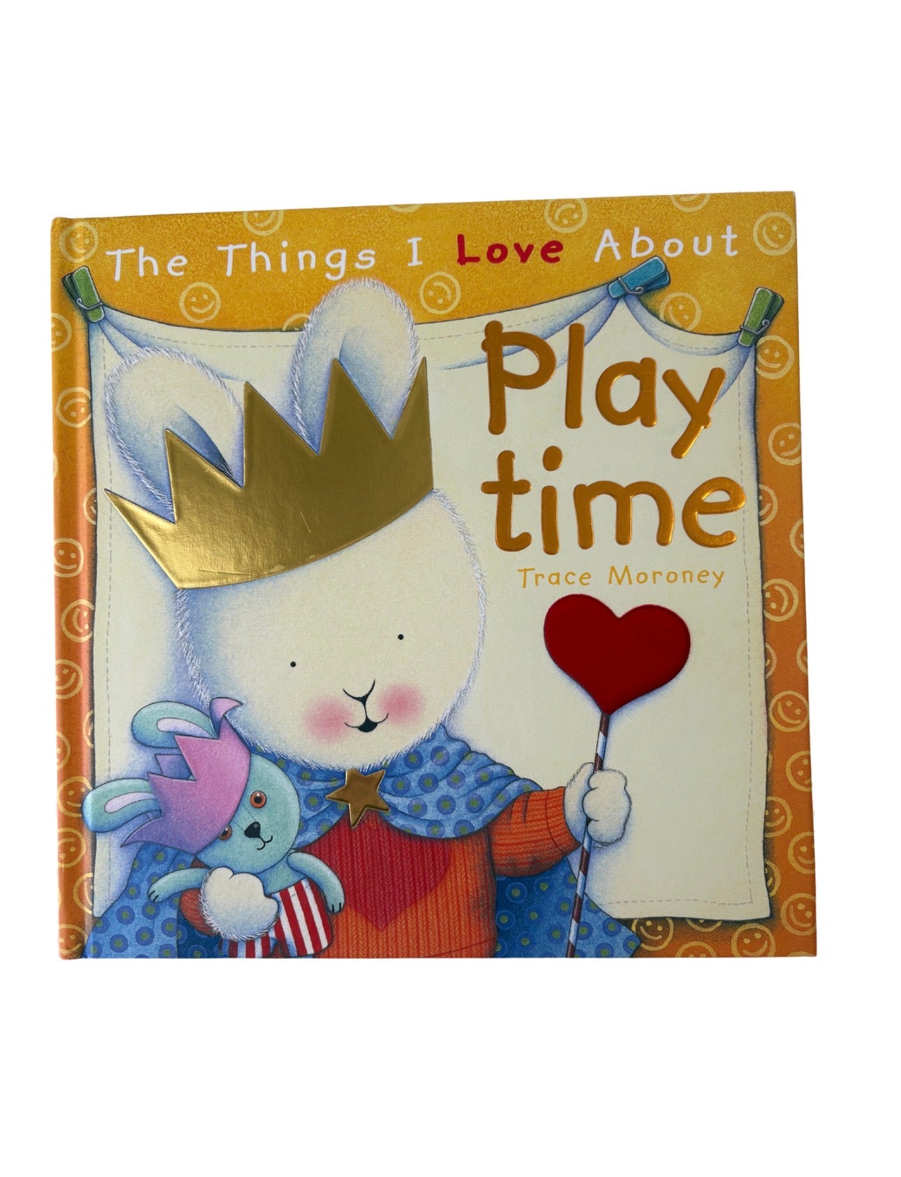 The Things I Love About Playtime by Trace Moroney